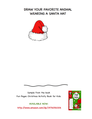 DRAW YOUR FAVORITE ANIMAL WEARING A SANTA HAT