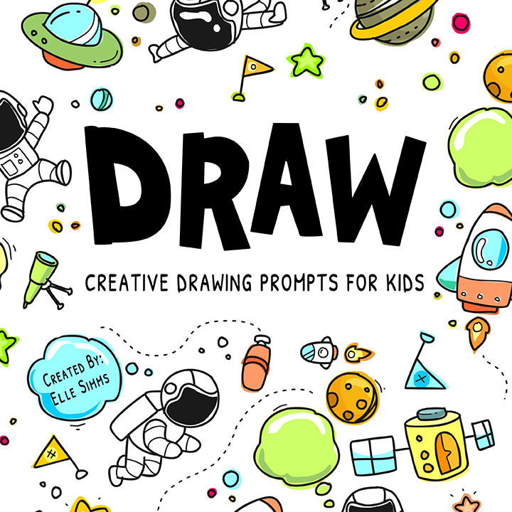 DRAW – Creative Drawing Prompts for Kids – Elle Simms